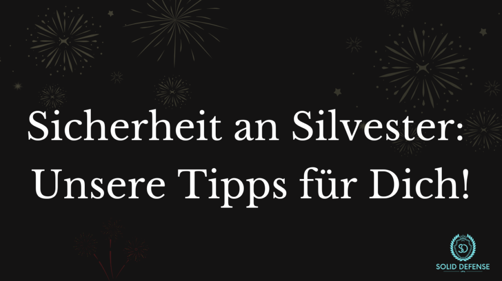 Silvester Sicherheit Solid Defense