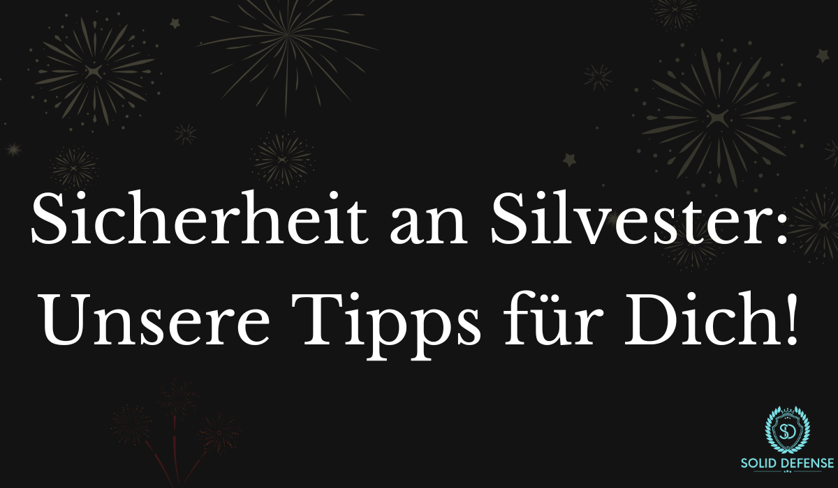 Silvester Sicherheit Solid Defense